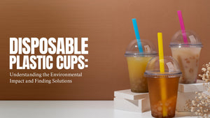 Disposable Plastic Cups: Understanding the Environmental Impact and Finding Solutions - Packware